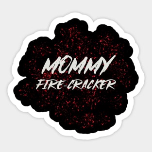 MOMMY FIRECRACKER Sticker